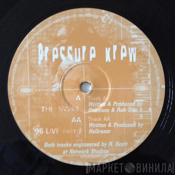 Pressure Krew - The Swipe / '96 Live Part 2
