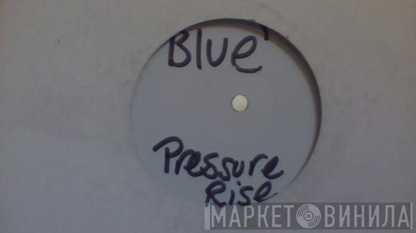 Pressure Rise - Blue