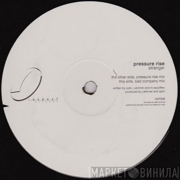 Pressure Rise - Stranger