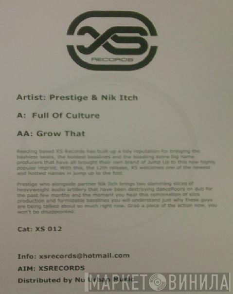 Prestige , Nik Itch - Full Of Culture / Grow That
