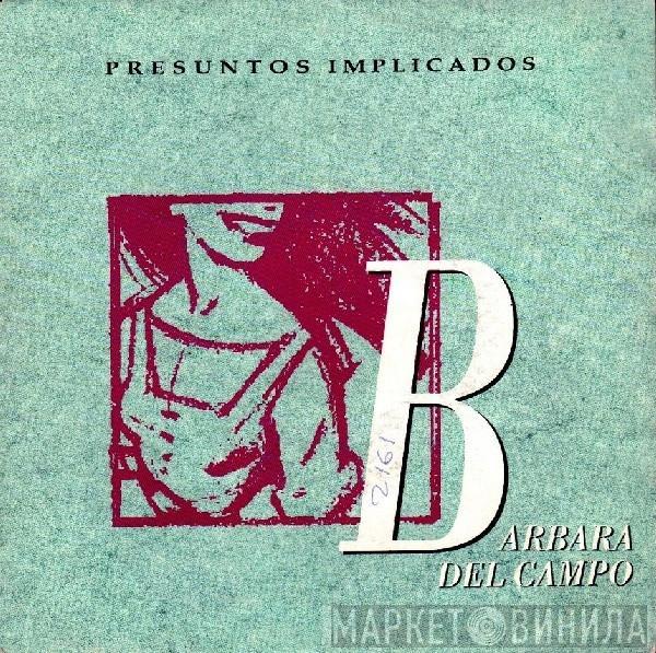 Presuntos Implicados - Bárbara Del Campo