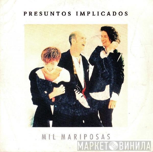 Presuntos Implicados - Mil Mariposas