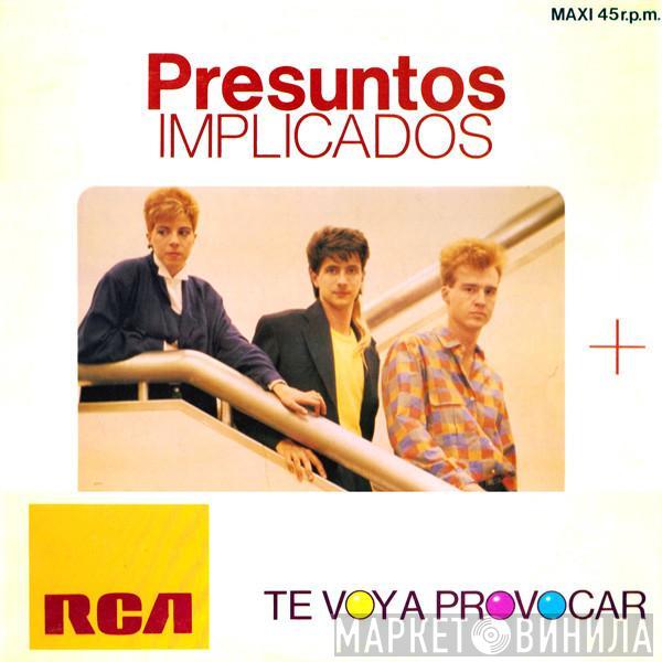 Presuntos Implicados - Te Voy A Provocar