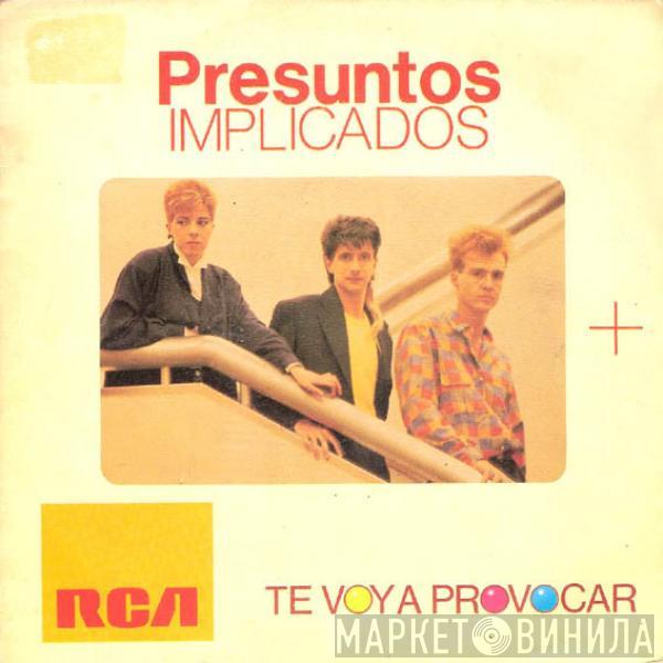 Presuntos Implicados - Te Voy A Provocar