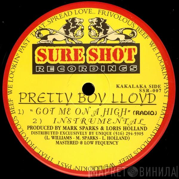 Pretty Boy Lloyd - Got Me On A High