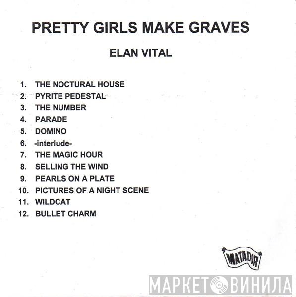 Pretty Girls Make Graves - Élan Vital