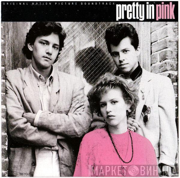  - Pretty In Pink (Original Motion Picture Soundtrack)