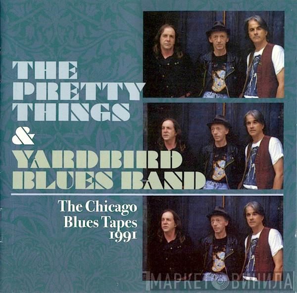 Pretty Things / Yardbird Blues Band - The Chicago Blues Tapes 1991