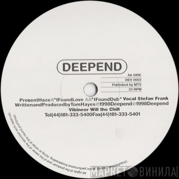Prezent Haze - I Found Love
