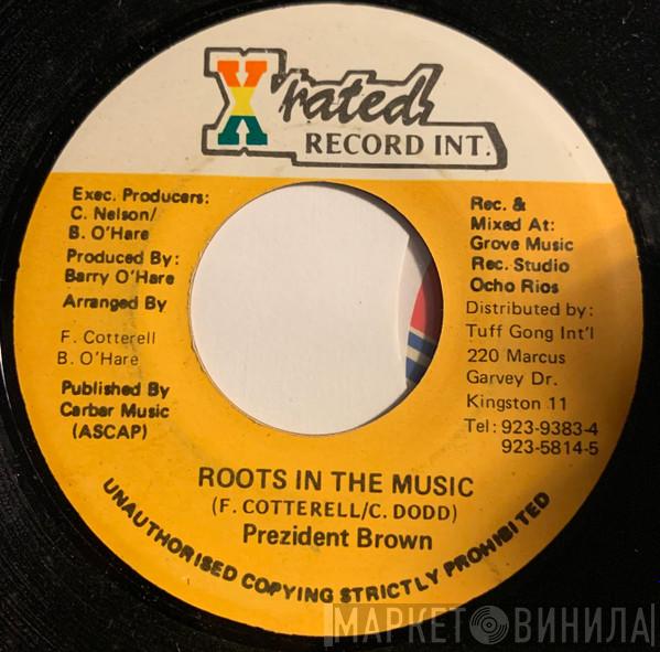 Prezident Brown - Roots In The Music