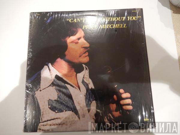 Price Mitchell - Can't Live Without You