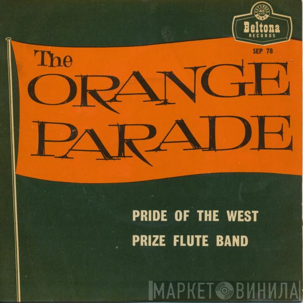 Pride Of The West Prize Flute Band - The Orange Parade
