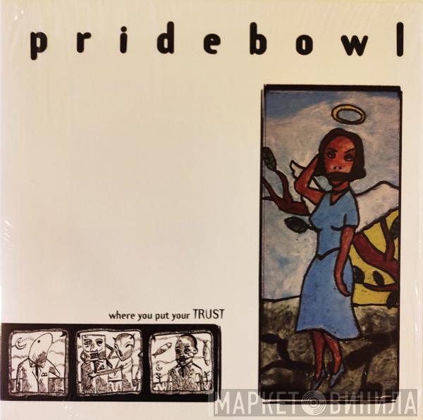 Pridebowl - Where You Put Your Trust