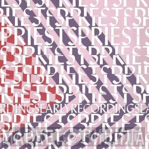 Priests  - Early Recordings