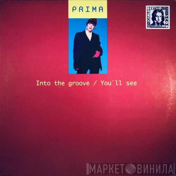  Prima   - Into The Groove / You'll See