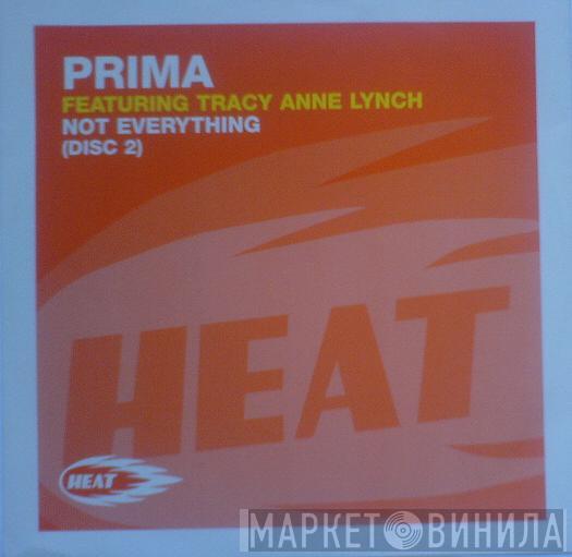 Prima, Tracy Anne Lynch - Not Everything (Disc 2)