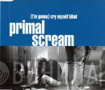 Primal Scream - (I'm Gonna) Cry Myself Blind
