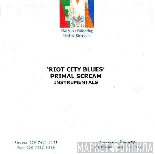  Primal Scream  - 'Riot City Blues' Instrumentals