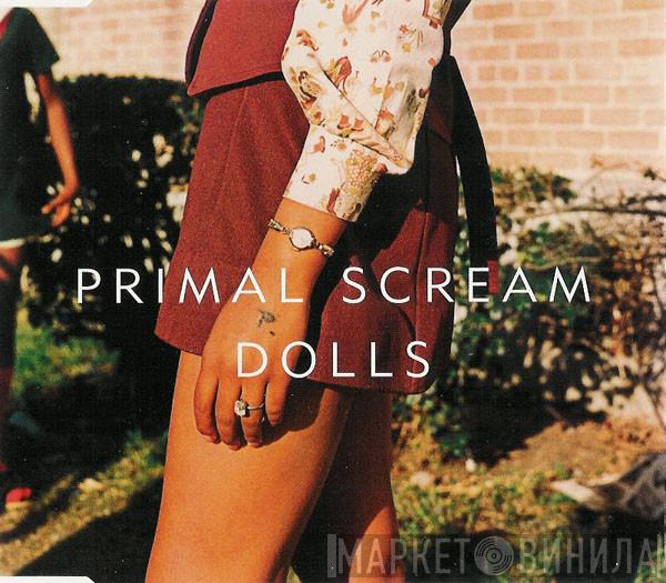  Primal Scream  - Dolls