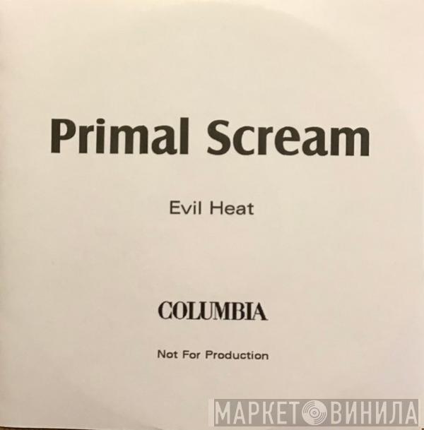Primal Scream - Evil Heat