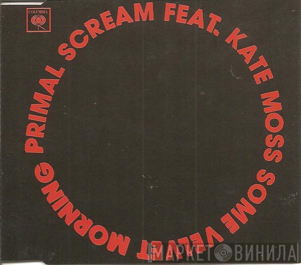 Primal Scream, Kate Moss - Some Velvet  Morning