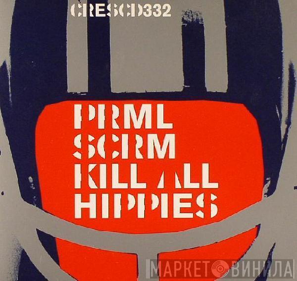 Primal Scream - Kill All Hippies