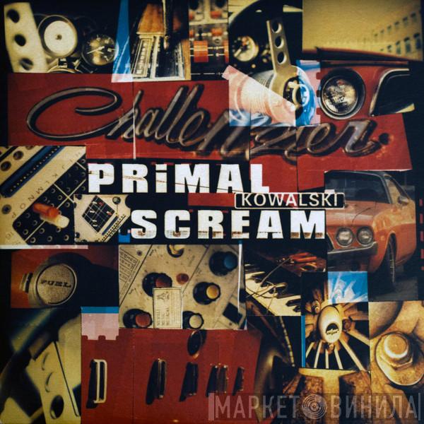 Primal Scream - Kowalski