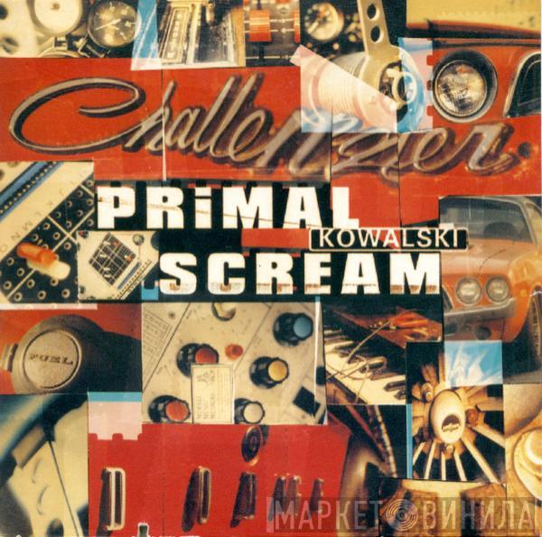  Primal Scream  - Kowalski
