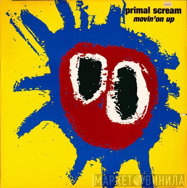 Primal Scream  - Movin' On Up