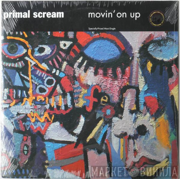  Primal Scream  - Movin' On Up