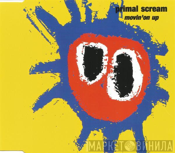  Primal Scream  - Movin' On Up