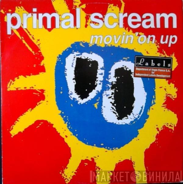  Primal Scream  - Movin' On Up