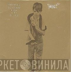  Primal Scream  - Riot City Blues