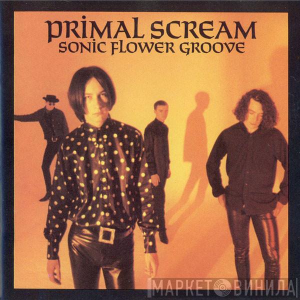  Primal Scream  - Sonic Flower Groove