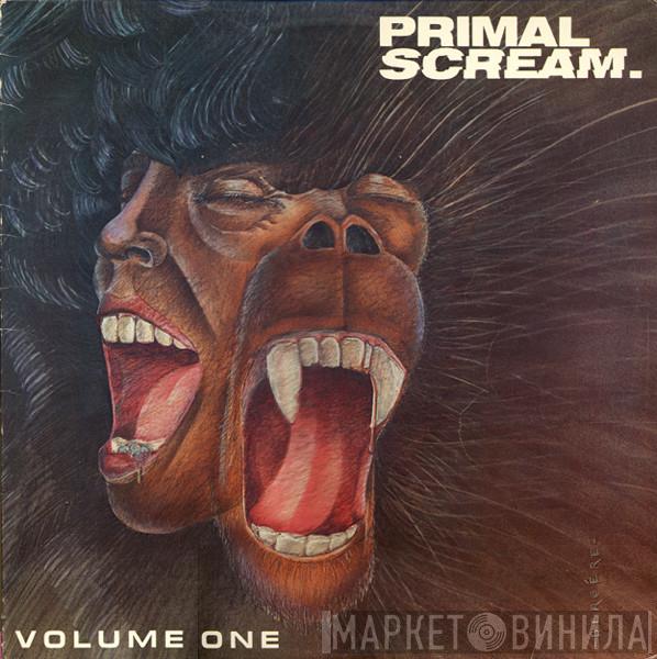 Primal Scream  - Volume One