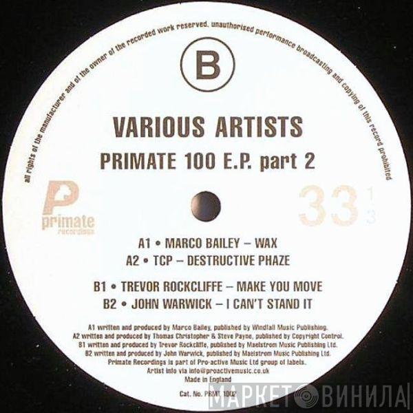  - Primate 100 E.P. Part 2