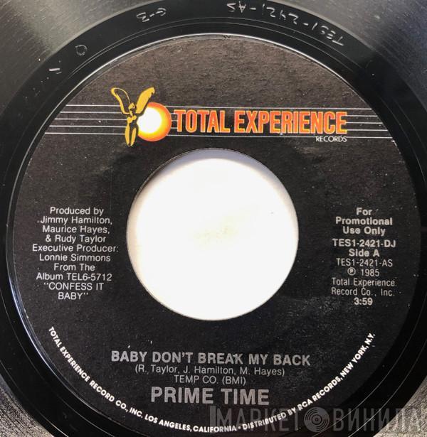 Prime Time  - Baby Don't Break My Back