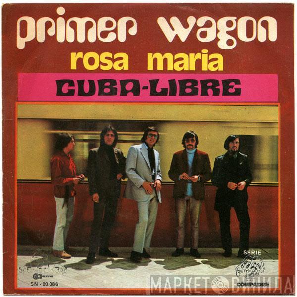 Primer Wagon - Rosa Maria / Cuba-Libre