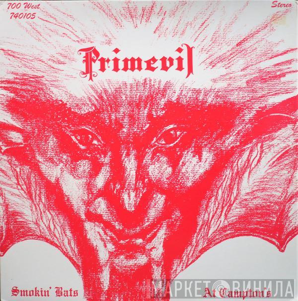 Primevil  - Smokin' Bats At Campton's