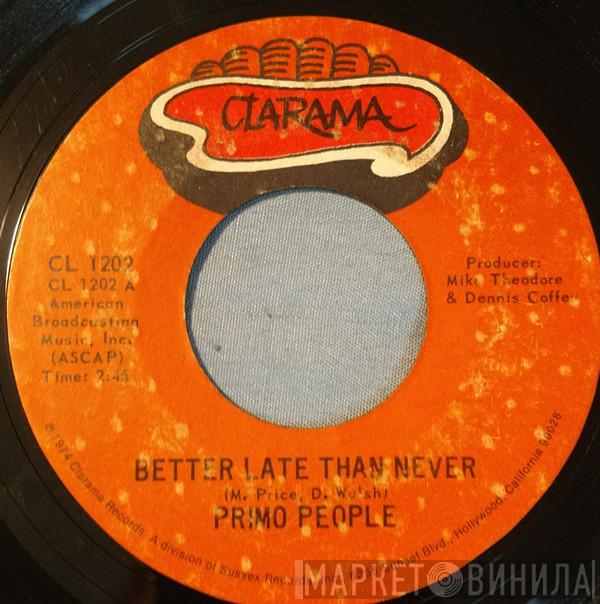 Primo People - Better Late Than Never / Thank You For The Love