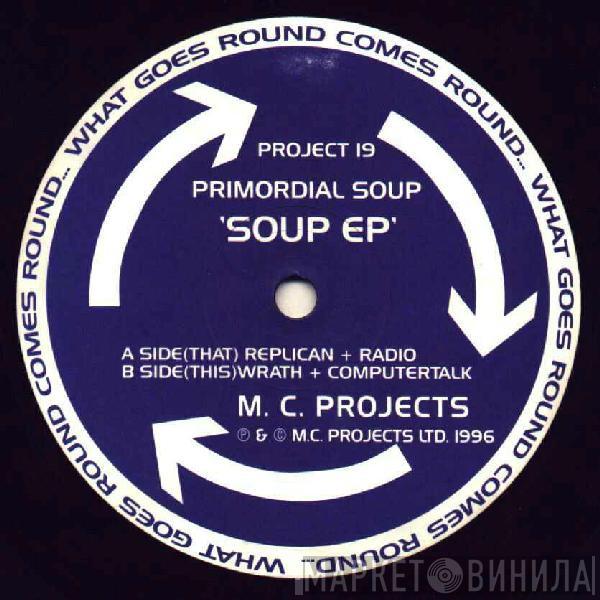 Primordial Soup - Soup EP