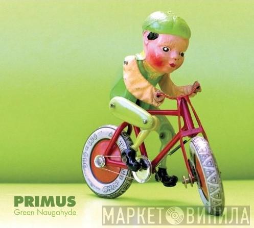  Primus  - Green Naugahyde