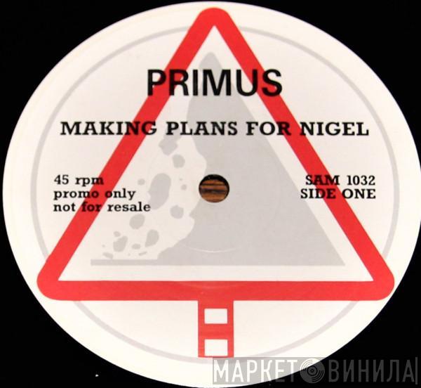 Primus - Making Plans For Nigel