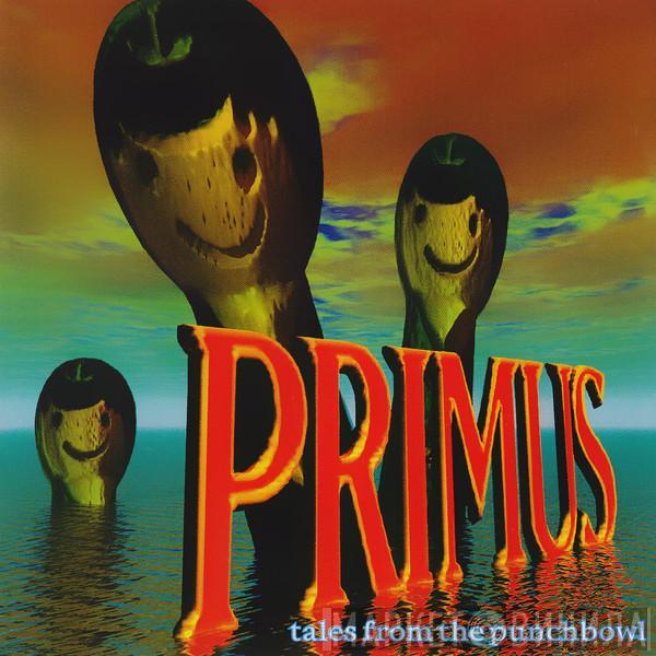 Primus - Tales From The Punchbowl