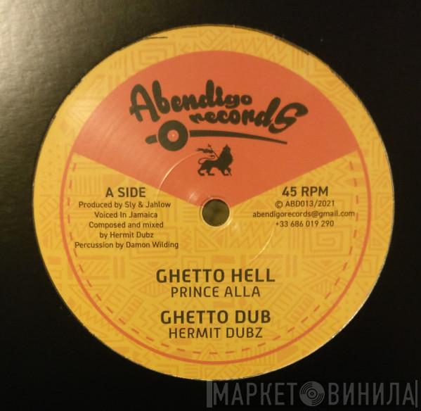 Prince Alla, Hermit Dubz - Ghetto Hell