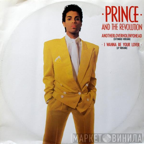  Prince And The Revolution  - Anotherloverholenyohead (Extended Version) / I Wanna Be Your Lover (LP Version)