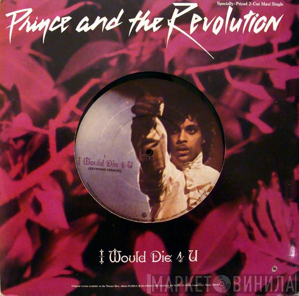  Prince And The Revolution  - I Would Die 4 U