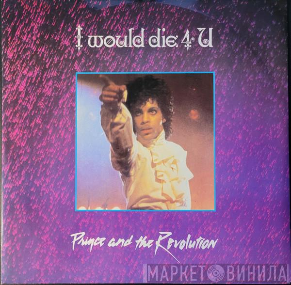  Prince And The Revolution  - I Would Die 4 U