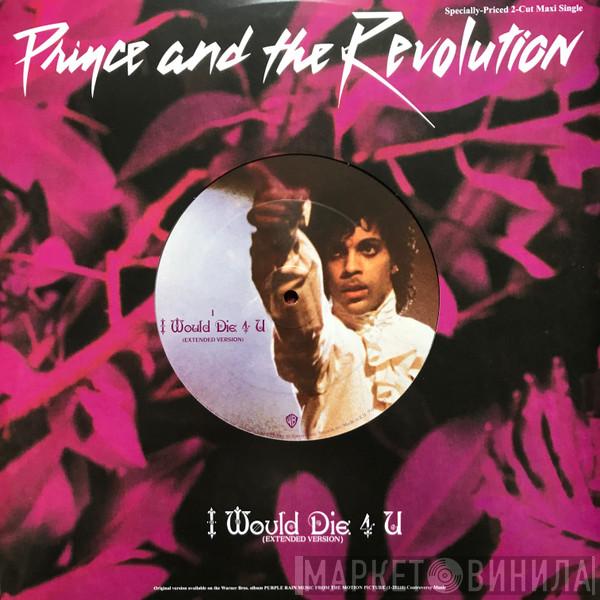  Prince And The Revolution  - I Would Die 4 U