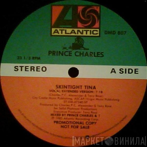 Prince Charles Alexander - Skintight Tina